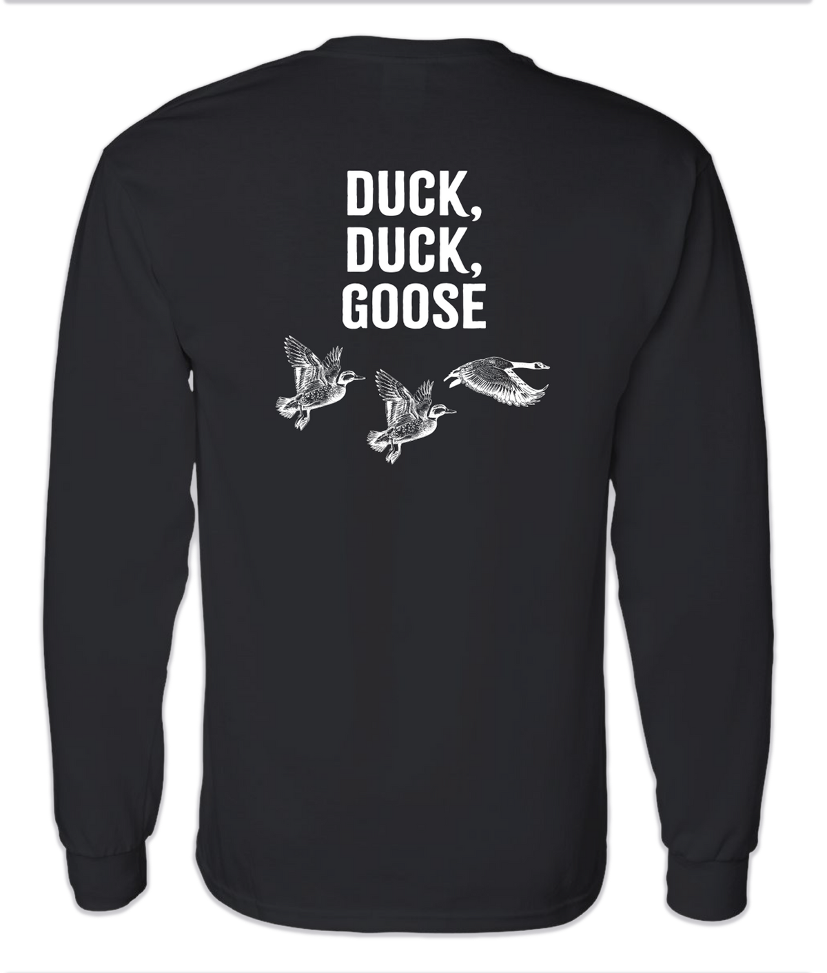 Real Dogs Run Naked™ Duck, Duck, Goose Long Sleeve - Real Dogs Run Naked